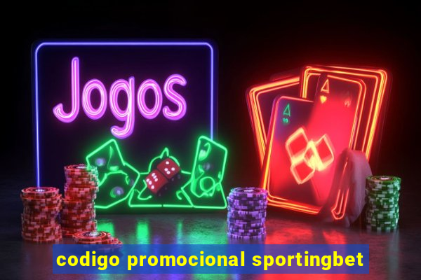 codigo promocional sportingbet